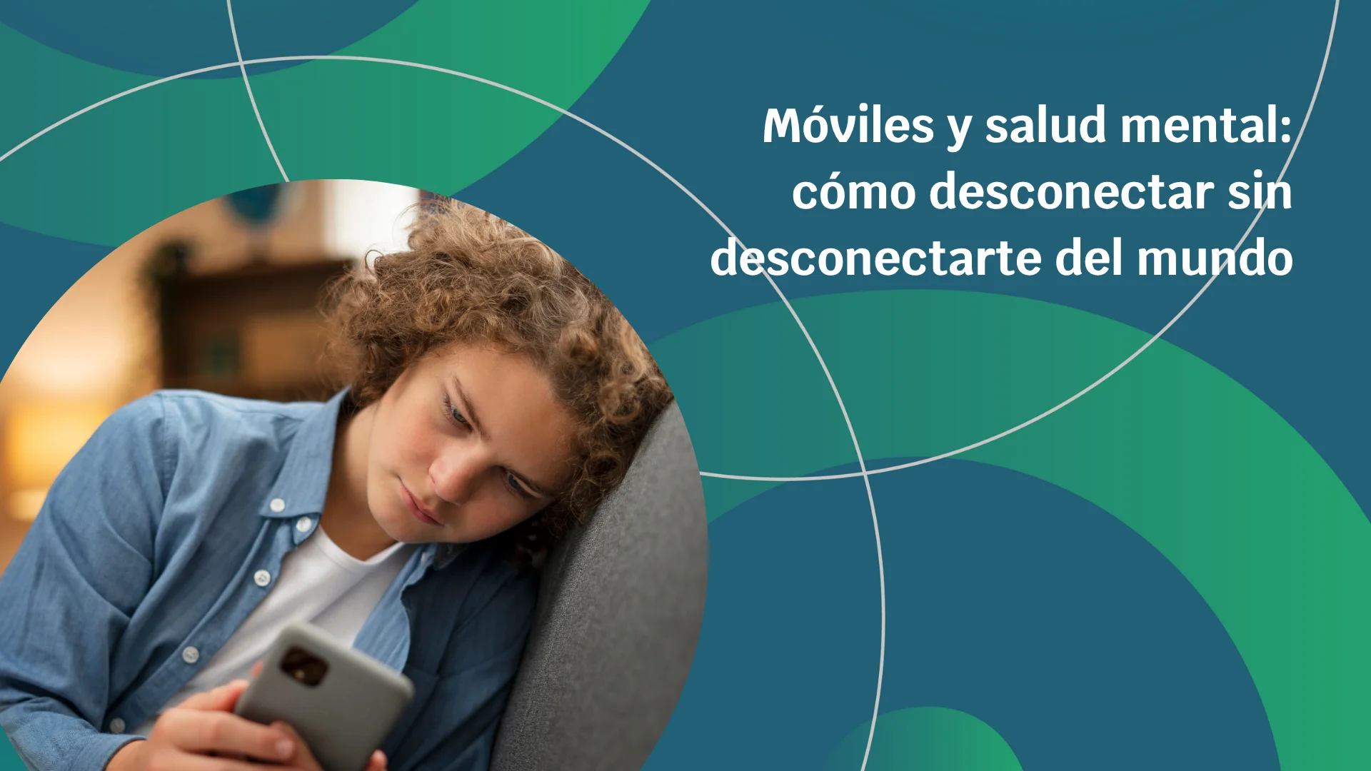 Móviles y salud mental: cómo desconectar sin desconectarte del mundo