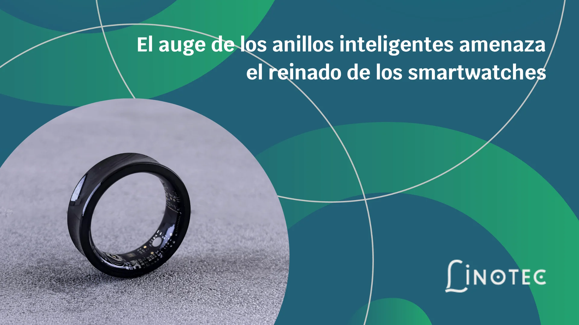 El auge de los anillos inteligentes amenaza  el reinado de los smartwatches