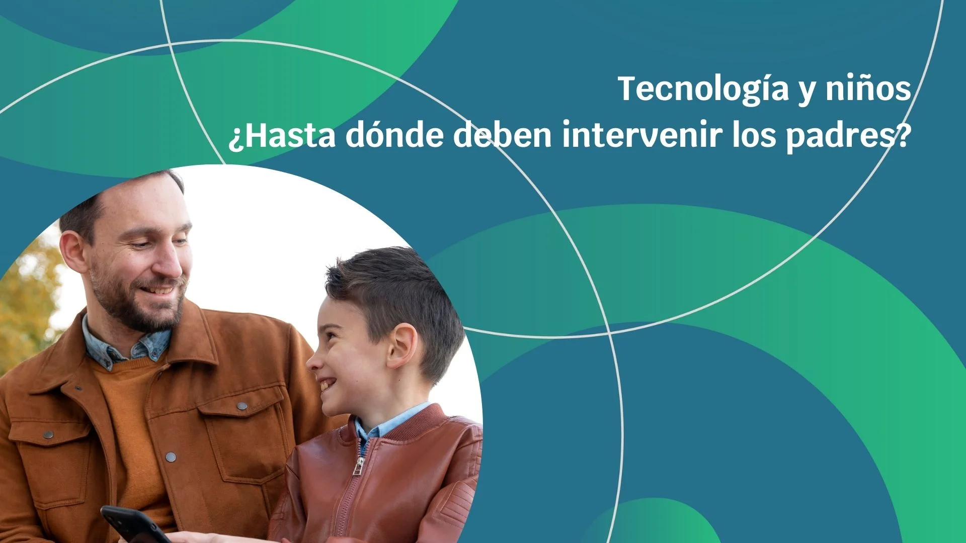 Tecnología y niños ¿Hasta dónde deben intervenir los padres?